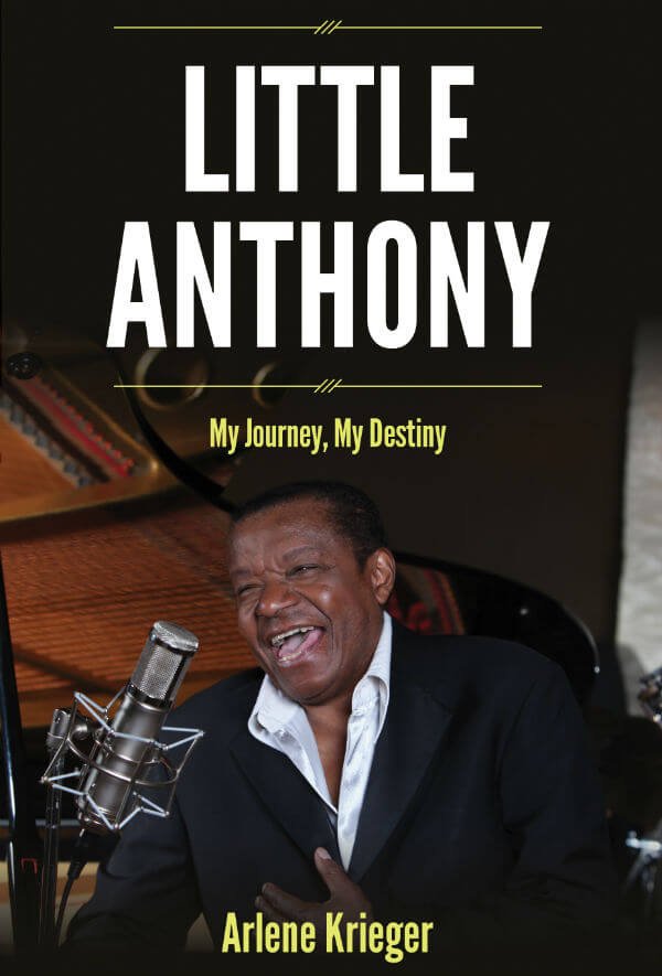 Little Anthony's "My Journey, My Destiny" serves as a collection of memoirs from the singer's life and career. PHOTO COURTESY WEBSTER PR